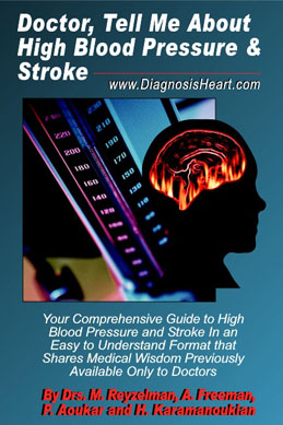Doctor, Tell Me About High Blood Pressure & Stroke -
 Comprehensive Guide to Understanding Blood Pressure and Stroke - 
Click to Buy Now
